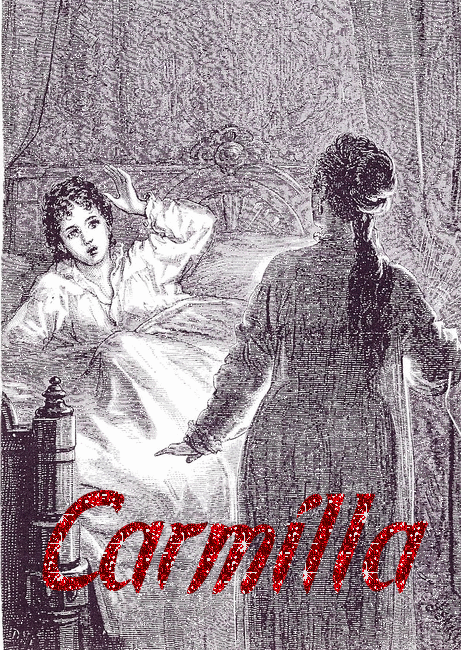 illustration of Carmilla standing over Laura's bed, from the original publication of the novella. It has been edited with glitter and red text that reads: Carmilla