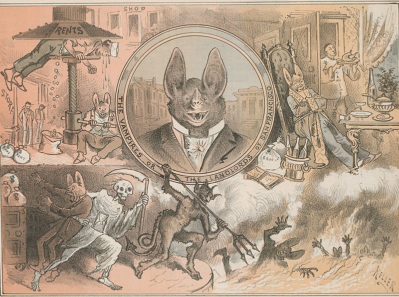  1882 political cartoon, San Francisco, California, depicting San Francisco landlords as vampire bats squeezing the rent out of tenants, enjoying a fine meal, then being taken by death and thrown into hell.